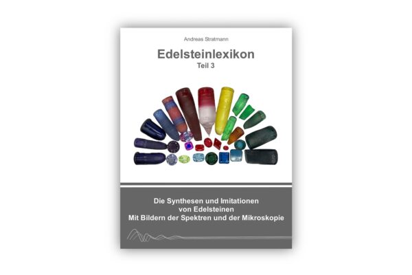 Edelsteinlexikon Teil 3: Synthesen und Imitationen